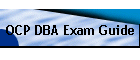 OCP DBA Exam Guide
