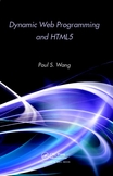 Dynamic Web Programming and HTML5