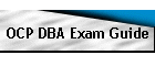 OCP DBA Exam Guide